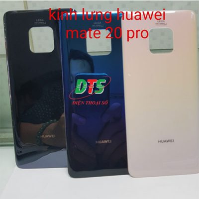Thay Kinh Lung Huawei Mate 20 Pro