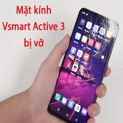 Mat Kinh Vsmart Active 3 Bi Vo